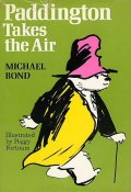 Книга "Paddington Takes the Air" (Майкл Бонд, 1970)