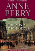 Treason at Lisson Grove (Перри Энн , 2011)