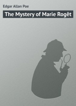Книга "The Mystery of Marie Rogêt" – Edgar Allan Poe, Эдгар Аллан По