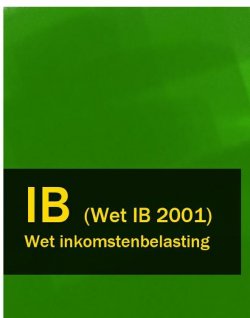 Книга "Wet inkomstenbelasting – IB (Wet IB 2001)" – Nederland