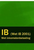 Wet inkomstenbelasting – IB (Wet IB 2001) (Nederland)