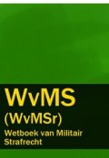 Wetboek van Militair Strafrecht – WvMS (WvMSr) (Nederland)