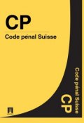 Code pénal Suisse – CP (Suisse)