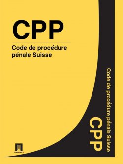 Книга "Code de procédure pénale Suisse – CPP" – Suisse