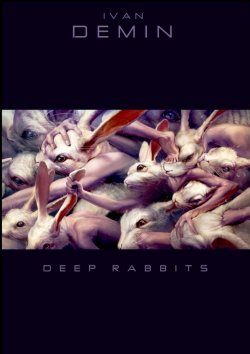 Книга "Deep Rabbits" – Ivan Demin