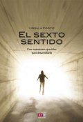 El sexto sentido (Fortiz Ursula, 2012)