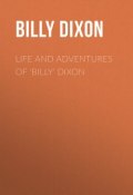 Life and Adventures of 'Billy' Dixon (Billy Dixon)
