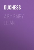 Airy Fairy Lilian (Duchess)