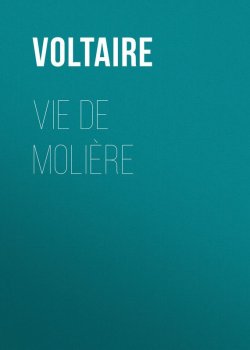 Книга "Vie de Molière" – Франсуа-Мари Аруэ Вольтер