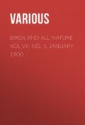 Birds and All Nature Vol VII, No. 1, January 1900 (Various)
