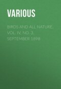 Birds and all Nature, Vol. IV, No. 3, September 1898 (Various)