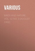 Birds and Nature, Vol. 12 No. 3 [August 1902] (Various)