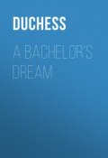 A Bachelor's Dream (Duchess)