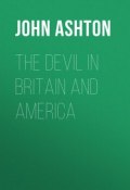The Devil in Britain and America (John Ashton)