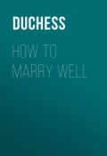 How to Marry Well (Duchess)