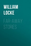 Far-away Stories (John Locke, William Locke)