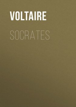 Книга "Socrates" – Франсуа-Мари Аруэ Вольтер