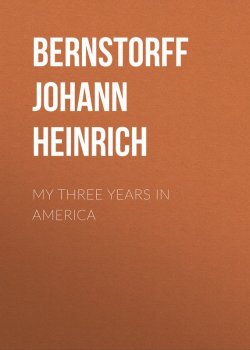 Книга "My Three Years in America" – Johann Bernstorff