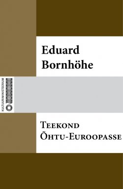 Книга "Teekond õhtu Euroopasse" – Eduard Bornhöhe, Eduard Bornhöhe