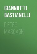 Pietro Mascagni (Giannotto Bastianelli)