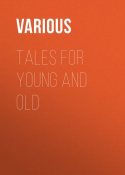 Книга "Tales for Young and Old" – Various