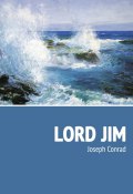 Lord Jim (Джозеф Конрад, Joseph Conrad, Joseph Conrad, 2014)
