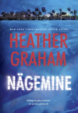 Книга "Nägemine" – Heather Graham, 2006