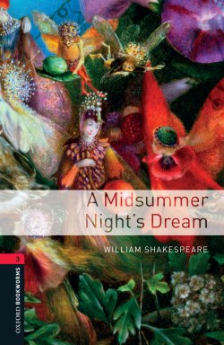 Книга "A Midsummer Night's Dream" {Oxford Bookworms Library} – Уильям Шекспир, 2012