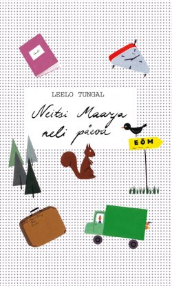 Книга "Neitsi Maarja neli päeva" – Leelo Tungal, 2010