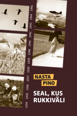 Книга "Seal, kus rukkiväli" – Nasta Pino, 2011