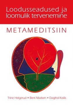 Книга "Metameditsiin" – Trine Helgrund, Bent Madsen, Dagfrid Kolas, 2010