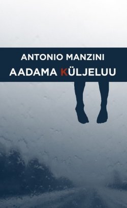 Книга "Aadama küljeluu" – Antonio Manzini