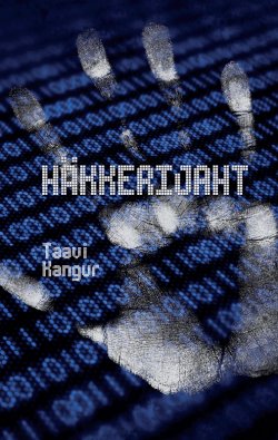 Книга "Häkkerijaht" – Taavi Kangur, 2012