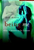 Being Me. What it Means to be Human ()