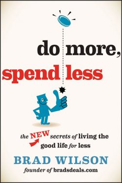 Книга "Do More, Spend Less. The New Secrets of Living the Good Life for Less" – 