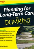 Planning For Long-Term Care For Dummies ()