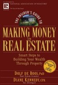 The Insiders Guide to Making Money in Real Estate. Smart Steps to Building Your Wealth Through Property ()