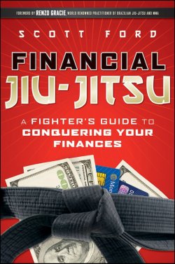 Книга "Financial Jiu-Jitsu. A Fighters Guide to Conquering Your Finances" – 