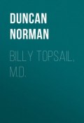 Billy Topsail, M.D. (Norman Duncan)