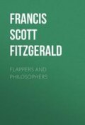 Flappers and Philosophers (Френсис Скотт Фицджеральд, Фицджеральд Френсис)
