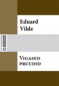 Vigased pruudid (Eduard Vilde)