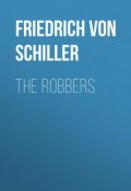 The Robbers (Friedrich von Schiller, Фридрих Шиллер)