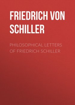 Книга "Philosophical Letters of Friedrich Schiller" – Фридрих Шиллер, Friedrich von Schiller