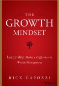 The Growth Mindset. Leadership Makes a Difference in Wealth Management ()