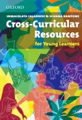 Cross-Curricular Resources for Young Learners (Immacolata Calabrese, Silvana Rampone, 2013)