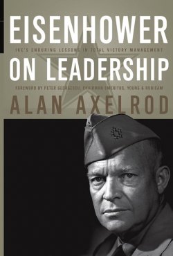Книга "Eisenhower on Leadership. Ikes Enduring Lessons in Total Victory Management" – 