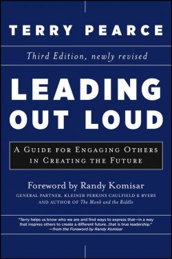 Книга "Leading Out Loud. A Guide for Engaging Others in Creating the Future" – 