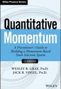 Quantitative Momentum. A Practitioners Guide to Building a Momentum-Based Stock Selection System ()