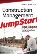 Construction Management JumpStart. The Best First Step Toward a Career in Construction Management ()