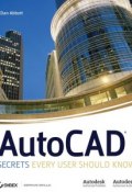 AutoCAD. Secrets Every User Should Know ()